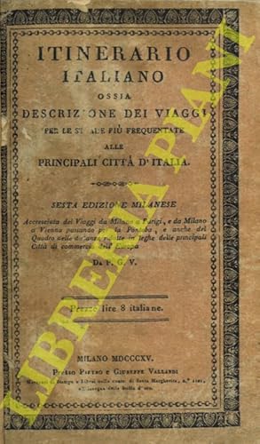 Itinerario italiano ossia descrizione dei viaggi per le strade più frequentate alle principali ci...