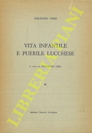 Vita infantile e puerile lucchese.