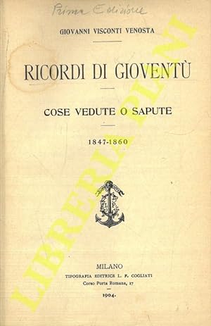 Bild des Verkufers fr Ricordi di giovent. Cose vedute o sapute. 1847-1860. zum Verkauf von Libreria Piani