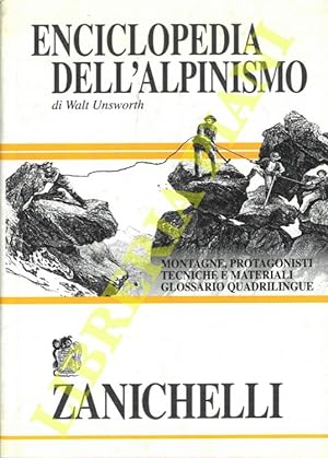 Enciclopedia dell'alpinismo. Montagne, protagonisti, tecniche, materiali. Glossario quadrilingue.