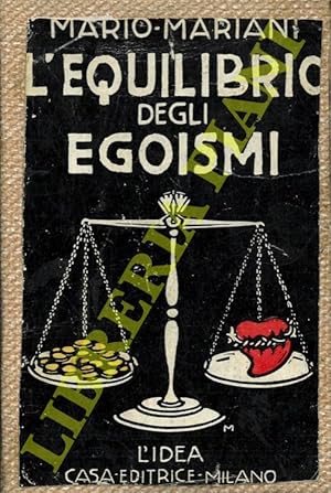 L'equilibrio degli egoismi.