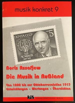 Imagen del vendedor de Die Musik in Russland: von 1800 bis zur Oktoberrevolution 1917 - Entwicklungen - Wertungen -. bersichten. a la venta por Antiquariat Im Seefeld / Ernst Jetzer