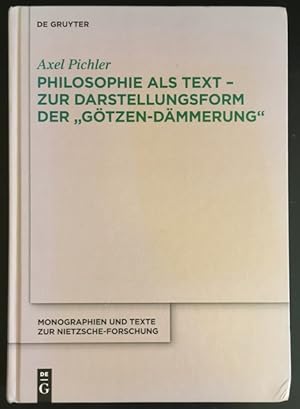 Imagen del vendedor de Philosophie als Text - Zur Darstellung der Gtzen-Dmmerung. a la venta por Antiquariat Im Seefeld / Ernst Jetzer