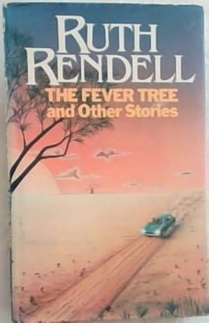 Imagen del vendedor de The Fever Tree: And Other Stories a la venta por Chapter 1