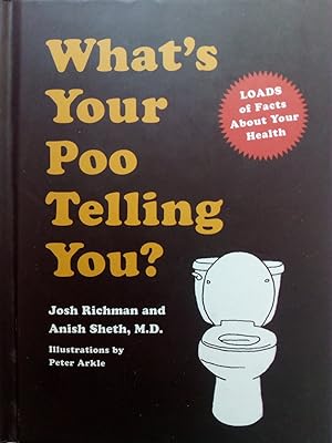 Bild des Verkufers fr What's Your Poo Telling You? Loads of Facts About Your Health zum Verkauf von Versandantiquariat Jena