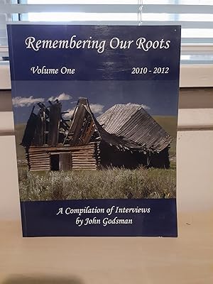Remembering Our Roots Volume One 2010-2012