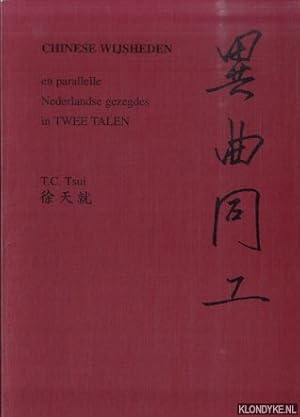 Bild des Verkufers fr Chinese wijsheden en parallelle Nederlandse gezegdes in twee talen zum Verkauf von Klondyke