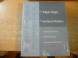 Seller image for Von Edgar Degas bis Gerhard Richter : Arbeiten auf Papier aus der Sammlung des Kunstmuseums Winterthur for sale by Gebrauchtbcherlogistik  H.J. Lauterbach