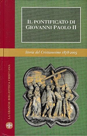 Il Pontificato di Giovanni Paolo II. Con 32 foto in b. n.