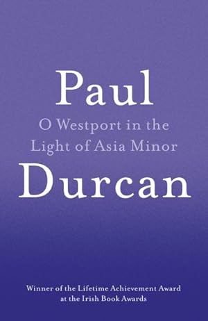 Seller image for O Westport in the Light of Asia Minor for sale by GreatBookPrices