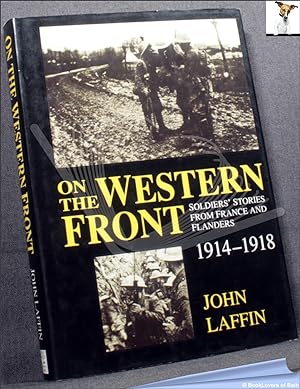 Seller image for On the Western Front: Soldiers' Stories from France and Flanders 1914-1918 for sale by BookLovers of Bath