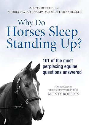 Seller image for Why Do Horses Sleep Standing Up? for sale by moluna