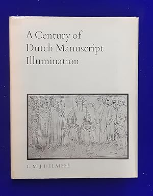 A Century of Dutch Manuscript Illumination.