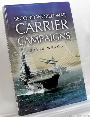 Bild des Verkufers fr Second World War Carrier Campaigns zum Verkauf von BookLovers of Bath