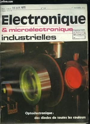 Seller image for Electronique microlectronique industrielles n 161 - Un nouveau processus de fluorescence permet la ralisation de diodes lectroluminescentes de toutes les couleurs par F. Auzel, Un photocircuit intgr par L. Pierre, Affichage d'informations dynamiques for sale by Le-Livre