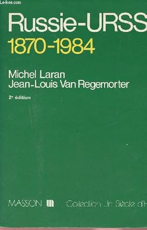 Imagen del vendedor de Russie-URSS 1870-1984 - Collection un sicle d'histoire - 2e dition revue et augmente. a la venta por Le-Livre