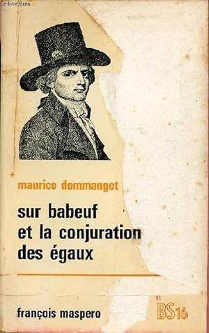 Bild des Verkufers fr Sur babeuf et la conjuration des gaux. zum Verkauf von Le-Livre