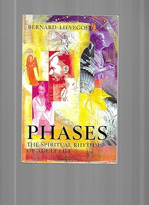 PHASES: The Spiritual Rhythms Of Adult Life. Translated By H. S. Lake