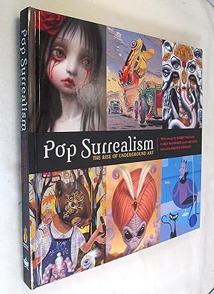 Imagen del vendedor de Pop Surrealism: The Rise of Underground Art a la venta por Renaissance Books