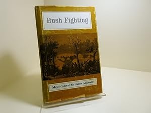 Seller image for Bush Fighting: illustrated by Remarkable Actions and Incidents of the Maori War in New Zealand for sale by The Secret Bookshop