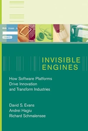 Immagine del venditore per Invisible Engines : How Software Platforms Drive Innovation and Transform Industries venduto da GreatBookPrices
