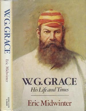 Seller image for W.G. GRACE. His Life and Times. for sale by Black Stump Books And Collectables