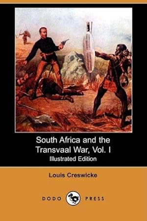 Bild des Verkufers fr South Africa and the Transvaal War, Vol. I (Illustrated Edition) (Dodo Press): 1 zum Verkauf von WeBuyBooks