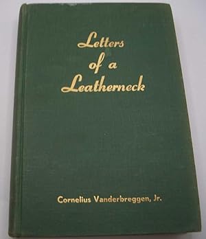 Imagen del vendedor de Letters of a Leatherneck a la venta por Easy Chair Books