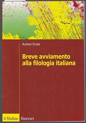 Seller image for Breve avviamento alla filologia italiana for sale by Graphem. Kunst- und Buchantiquariat