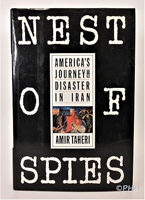 Immagine del venditore per Nest of Spies: America's Journey to Disaster in Iran venduto da Post Horizon Booksellers