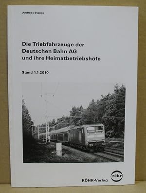 Seller image for Die Triebfahrzeuge der Deutschen Bahn AG und ihre Heimatbetriebshfe. Stand 1.1.2010. for sale by Nicoline Thieme