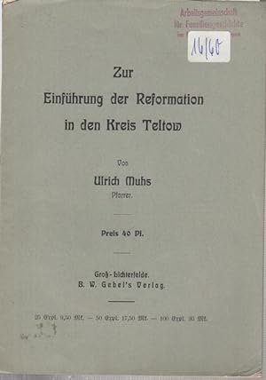 Immagine del venditore per Zur Einfhrung der Reformation in den Kreis Teltow. venduto da Antiquariat Carl Wegner