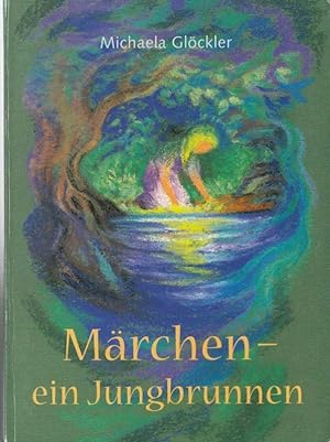 Märchen - ein Jungbrunnen.