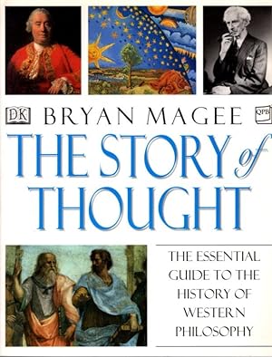 Seller image for THE STORY OF THOUGHT: The Essential Guide to the History of Western Philosophy for sale by By The Way Books