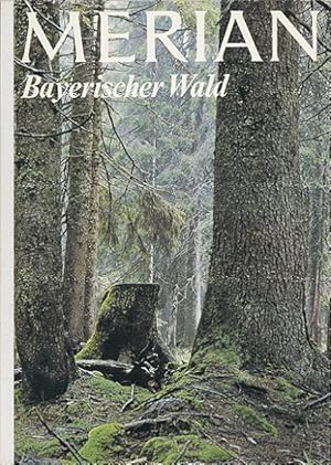 Image du vendeur pour Bayerischer Wald - Merian Heft 8/1974 - 27. Jahrgang mis en vente par Versandantiquariat Nussbaum