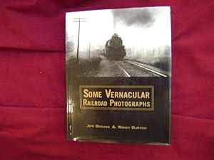 Image du vendeur pour Some Vernacular Railroad Photographs. mis en vente par BookMine