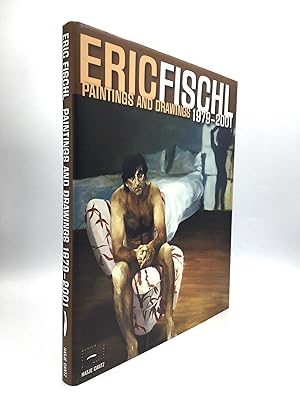 ERIC FISCHL: Paintings and Drawings 1979-2001