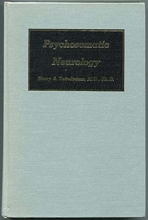 Image du vendeur pour Psychosomatic Neurology: A Consideration of Homeostatic and Neurologic Integrative Processes in Personality Dynamics and in Psychosomatic Disorders with Clinical Neurologic Manifestations mis en vente par Between the Covers-Rare Books, Inc. ABAA