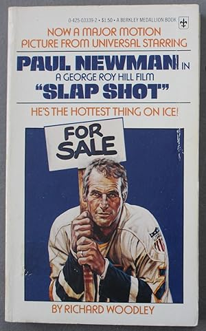 "Slap Shot" (Movie Tie-In starring Paul Newman; George Roy Hill Film; from the Screenplay of Nanc...