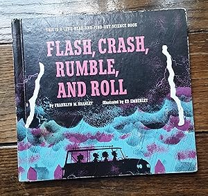 Flash, Crash, Rumble, and Roll by Branley, Dr. Franklyn M.