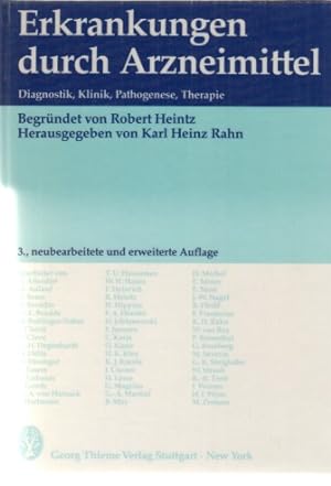 Erkrankungen durch Arzneimittel : Diagnostik, Klinik, Pathogenese, Therapie. begr. von Robert Hei...