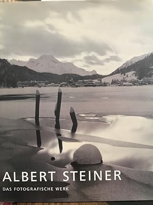 Albert Steiner. Das Fotografische Werk. Ausstellung Chur und Winterthur 2005/2006.