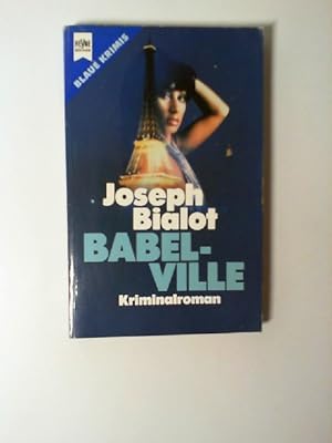 Babel-Ville : Kriminalroman. [Dt. Übers. von Martin Erben] / Heyne-Bücher / 2 / Heyne blaue Reihe...
