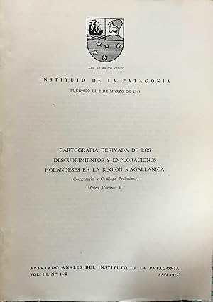 Imagen del vendedor de Cartografa derivada de los descubrimientos y exploraciones holandeses en la Regin Magallnica ( Comentario y Catlogo Preliminar ) a la venta por Librera Monte Sarmiento