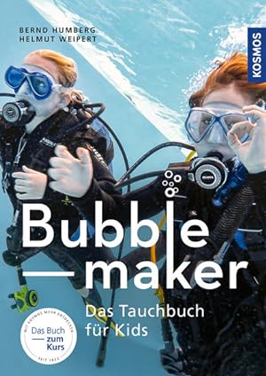 Bubblemaker: Das Tauchbuch für Kids