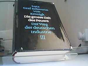 Die große Zeit des Feuers - Der Weg der deutschen Industrie, Band 3 3 Bücher , Vorindustrialisier...