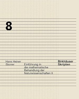 Einführung in die mathematische Behandlung der Naturwissenschaften, Bd.2 (Birkhäuser Skripten, Ba...