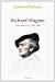 Bild des Verkufers fr Richard Wagner, Son Oeuvre Et Son Ide zum Verkauf von RECYCLIVRE