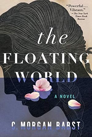 Imagen del vendedor de The Floating World: A Novel by Babst, C. Morgan [Paperback ] a la venta por booksXpress