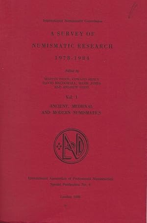 Seller image for *A Survey of Numismatic Research 1978-1984. Vol. I Ancient, edieval and Moder Numismatics and vol. II Oriental Numismatics, Medals and Scientific Techniques for sale by Librairie Archaion
